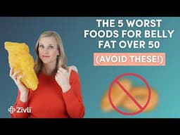 The 5 WORST Foods for Belly Fat Over 50 (Avoid THESE!)