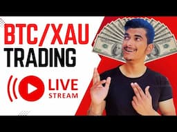 BTC/XAU LIVE TRADING