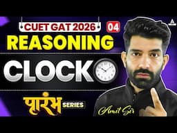 CUET GAT 2026 | Reasoning | Clock Part 01 | Prarambh Series