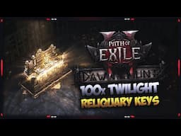 [PATH OF EXILE 2] – 100x TWILIGHT RELIQUARY KEYS – FOIL UNIQUES EVERYWHERE!