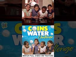 Fun ana oru water coin Challenge