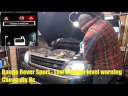 Range Rover Sport Coolant low warning - Cheap DIY fix for £20
