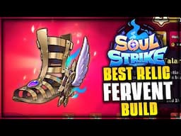 WHY CELESTIAL TALARIA IS THE BEST RELIC FOR FERVENT USERS | SOUL STRIKE