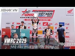VMRC 2025 Chặng 1: Mở đầu mùa giải đầy bùng nổ |XEHAY.VN|