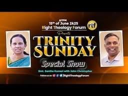 Trinity Sunday | Special Discussion with Mrs Santhakumari Mondithoka