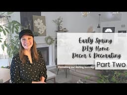 Spring DIY's | Creating Cute Decor for Spring with a Little Bit of Decorating | Part Two