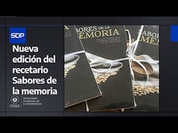 Gobierno del Presidente Nayib Bukele presenta una nueva edición del recetario Sabores de la memoria