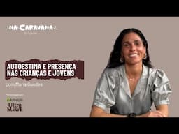 N'A Caravana com Maria Guedes
