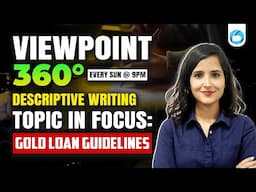 Viewpoint 360° | RBI's Gold Loan Guidelines | Answer Writing for RBI Grade B & NABARD Grade A
