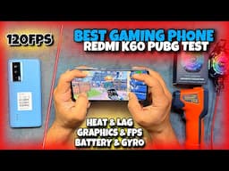 Best Gaming Phone For PUBG | Redmi K60 PUBG Test | Price | Graphics | 120fps | Battery | Electro Sam