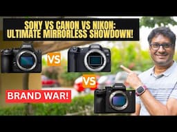 Sony vs Canon vs Nikon: Ultimate Mirrorless Showdown! 📸