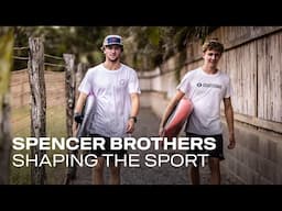 SPENCER BROTHERS - Shaping The Sport