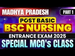 MP Post Basic B.sc Nursing Entrance Exam 2025 // Most Important Mcqs #1 / Post Bsc Nursing Exam 2025