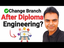 Can I change my branch for btech after diploma, Pros and Cons After Changing Branch After Diploma