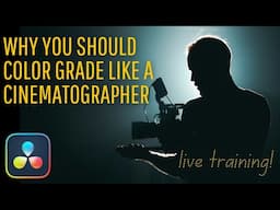 3 cinematography lessons that will 10x your color grading