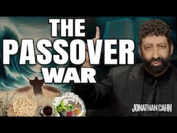 The Passover War – From The Red Sea To Revelation | Jonathan Cahn Sermon | Passover 2025