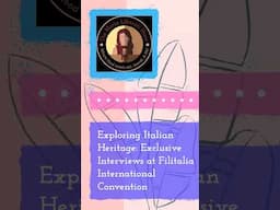April 30 - Exploring Italian Heritage: Exclusive Interviews at Filitalia International Convention -