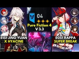 E1S1 Jing Yuan x Hyacine & E0S1 Rappa Super Break | Pure Fiction Floor 4 3 Stars | Honkai: Star Rail