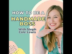 #63 - Day 1 Affirmation: Stepping Into Your Power as a Handmade Business Owner