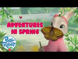 @OfficialPeterRabbit - 🌻 1 Hour Spring Special! 🐰 | Compilation | Cartoons for Kids