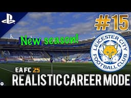 EA FC 25 | Realistic Career Mode | #15 | NEW SEASON, FOUR NEW SIGNINGS + MASSIVE SALE OF STAR PLAYER