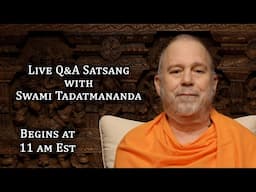 Live Satsang (Q&A) with Swami Tadatmananda (27 April 2025)
