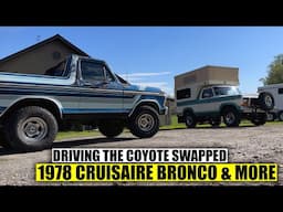 Driving the 1978 Cruisaire Bronco with a 5.0 Coyote Swap & Visiting Black Beard Customs