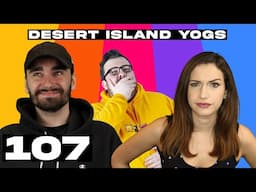 Zero Degrees - Desert Island Yogs - Episode 107