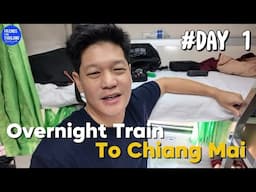 Bangkok to Chiang Mai by Sleeper Train + Day 1 Adventures!