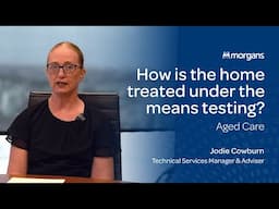 How is the Home Treated Under the Means Testing - Aged Care FAQ