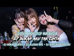 DJ BUKAN AKU TAK CINTA TERBARU | DJ SHEILA IKLIM | DJ BIARLAH BERPISAH THOMAS ARYA
