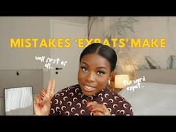 10 Mistakes Expats Make When Moving (And How to Avoid Them!)