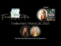 Emilia Hart | Friends & Fiction #262  March 26th, 2025