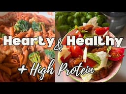 Hearty & Healthy Plant Based Meals! | High Protein Meal Ideas