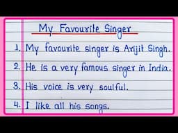 10 lines Essay on My favourite singer | My favourite Singer Essay | My favourite Singer Arijit Singh