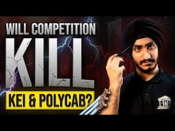 Will Competition kill KEI & Polycab?
