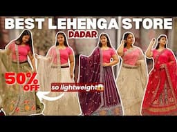 Dadar’s BEST Lightweight Lehenga Store with 50% OFF 😱Cheapest Lehenga in Mumbai for Wedding Shopping