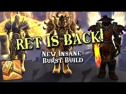 WE ARE SO BACK! New BURST Build + Rotation! Ret Paladin PvP - WoW The War Within 11.1