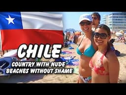 Life in Chile – Where Families Vacation on Nude Beaches Without Shame