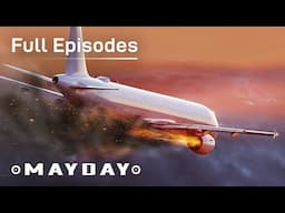 Mayday Accident Files Series 4 | Full Episodes