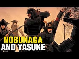 Oda Nobunaga and the African Samurai (Yasuke) - Ep 13 - The Saga of Oda Nobunaga