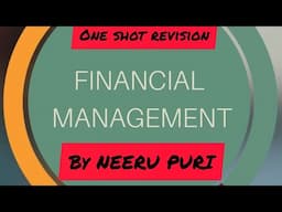Financial Management || ONE SHOT REVISION || Business studies class 12 CBSE