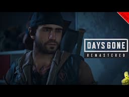 Days Gone Remastered: Ep. 6 - HTG