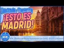 414. ¡Madrid de Noche! Explorando sus Calles, Plazas y Secretos 🇪🇸✨