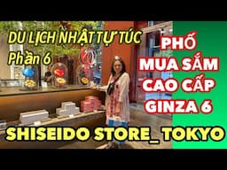 P6_DU LỊCH NHẬT-VIETNAM TỰ TÚC_ MUA “ BÁNH HIỆU” ở PHỐ MUA SẮM CAO CẤP GINZA 6