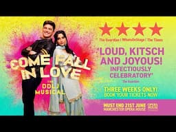 Come Fall in Love | The DDLJ Musical | Official UK Trailer