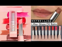 Maybelline Lifter Glaze Oil Balm // LIP SWATCHES & REVIEW