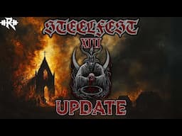 Steelfest XII (2025) festival preview part 2 -  updated lineup