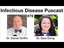 Infectious Disease Puscast #79