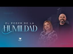 El Poder de la Humildad - Apóstol Iván Vindas
